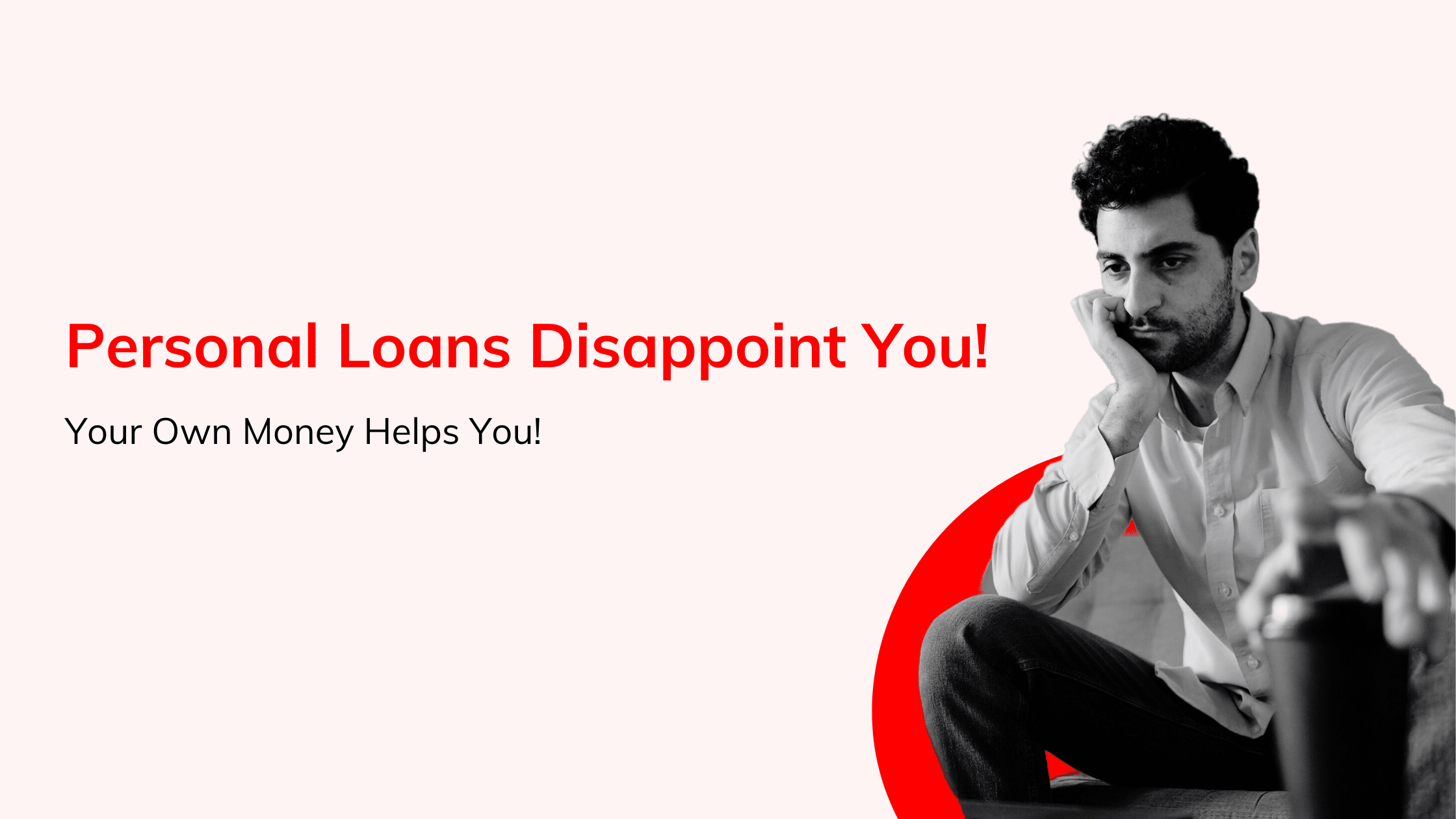 personal loans disappoin you