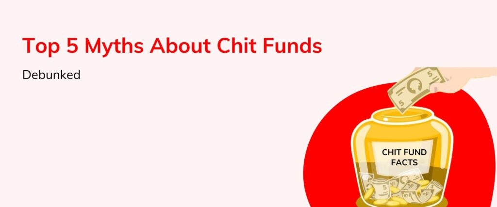 top 5 myths about chit funds debunked