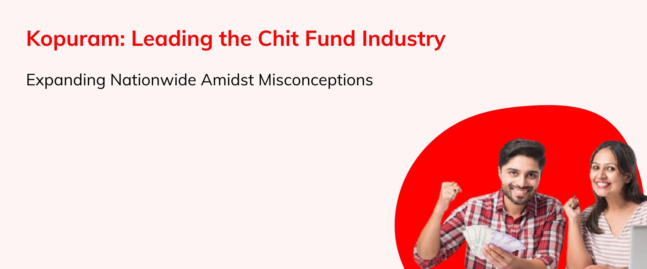 Kopuram: Leading the Chit Fund Industry and Expanding Nationwide Amidst Misconceptions